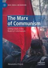 The Marx of Communism: Setting Limits in the Realm of Communism