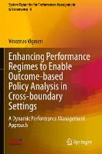 Enhancing Performance Regimes to Enable Outcome-based Policy Analysis in Cross-boundary Settings: A Dynamic Performance Management Approach