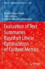 Evaluation of Text Summaries Based on Linear Optimization of Content Metrics