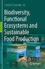 Biodiversity, Functional Ecosystems and Sustainable Food Production