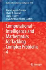 Computational Intelligence and Mathematics for Tackling Complex Problems 4