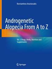 Androgenetic Alopecia From A to Z: Vol. 2 Drugs, Herbs, Nutrition and Supplements