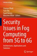 Security Issues in Fog Computing from 5G to 6G