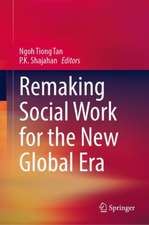 Remaking Social Work for the New Global Era