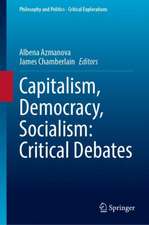 Capitalism, Democracy, Socialism: Critical Debates