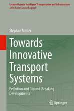 Towards Innovative Transport Systems: Evolution and Ground-Breaking Developments