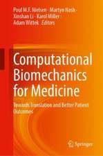 Computational Biomechanics for Medicine: Towards Translation and Better Patient Outcomes