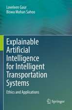 Explainable Artificial Intelligence for Intelligent Transportation Systems: Ethics and Applications