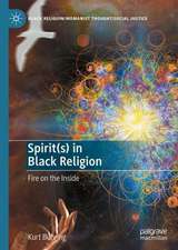 Spirit(s) in Black Religion: Fire on the Inside