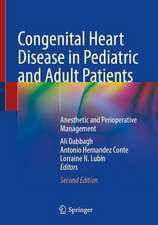 Congenital Heart Disease in Pediatric and Adult Patients: Anesthetic and Perioperative Management