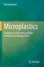 Microplastics: Footprints On The Earth and Their Environmental Management