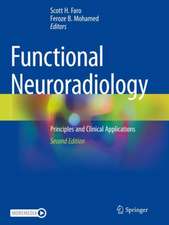 Functional Neuroradiology: Principles and Clinical Applications