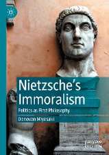 Nietzsche’s Immoralism