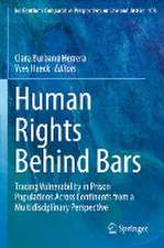 Human Rights Behind Bars: Tracing Vulnerability in Prison Populations Across Continents from a Multidisciplinary Perspective