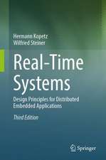 Real-Time Systems: Design Principles for Distributed Embedded Applications