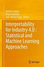 Interpretability for Industry 4.0 : Statistical and Machine Learning Approaches