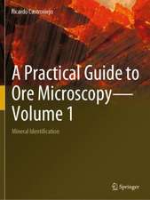 A Practical Guide to Ore Microscopy—Volume 1: Mineral Identification
