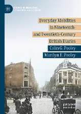 Everyday Mobilities in Nineteenth- and Twentieth-Century British Diaries