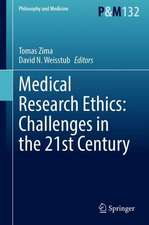 Medical Research Ethics: Challenges in the 21st Century