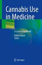 Cannabis Use in Medicine: A Concise Handbook