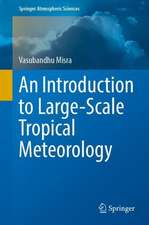 An Introduction to Large-Scale Tropical Meteorology