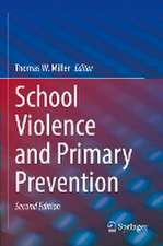 School Violence and Primary Prevention