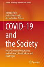 COVID-19 and Society: Socio-Economic Perspectives on the Impact, Implications, and Challenges