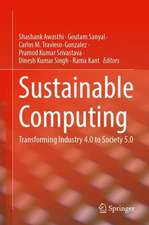 Sustainable Computing: Transforming Industry 4.0 to Society 5.0