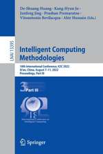 Intelligent Computing Methodologies: 18th International Conference, ICIC 2022, Xi'an, China, August 7–11, 2022, Proceedings, Part III