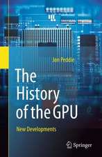 The History of the GPU - New Developments