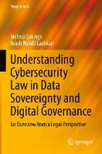 Understanding Cybersecurity Law in Data Sovereignty and Digital Governance: An Overview from a Legal Perspective