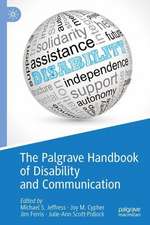 The Palgrave Handbook of Disability and Communication