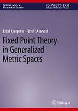 Fixed Point Theory in Generalized Metric Spaces