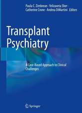 Transplant Psychiatry: A Case-Based Approach to Clinical Challenges