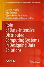 Role of Data-Intensive Distributed Computing Systems in Designing Data Solutions