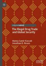 The Illegal Drug Trade and Global Security