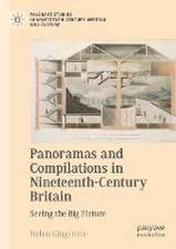 Panoramas and Compilations in Nineteenth-Century Britain: Seeing the Big Picture