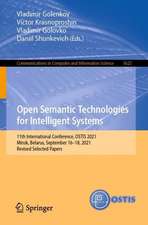 Open Semantic Technologies for Intelligent Systems: 11th International Conference, OSTIS 2021, Minsk, Belarus, September 16–18, 2021, Revised Selected Papers