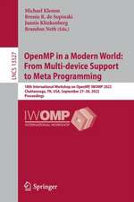 OpenMP in a Modern World: From Multi-device Support to Meta Programming: 18th International Workshop on OpenMP, IWOMP 2022, Chattanooga, TN, USA, September 27–30, 2022, Proceedings