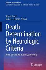 Death Determination by Neurologic Criteria: Areas of Consensus and Controversy