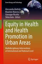 Equity in Health and Health Promotion in Urban Areas: Multidisciplinary Interventions at International and National Level