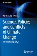 Science, Policies and Conflicts of Climate Change