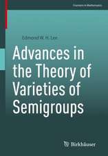 Advances in the Theory of Varieties of Semigroups