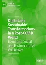 Digital and Sustainable Transformations in a Post-COVID World: Economic, Social, and Environmental Challenges