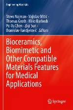 Bioceramics, Biomimetic and Other Compatible Materials Features for Medical Applications