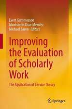 Improving the Evaluation of Scholarly Work: The Application of Service Theory