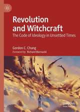 Revolution and Witchcraft: The Code of Ideology in Unsettled Times