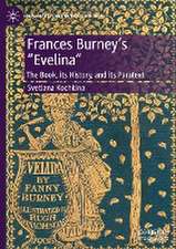 Frances Burney’s “Evelina”: The Book, its History, and its Paratext