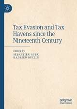 Tax Evasion and Tax Havens since the Nineteenth Century