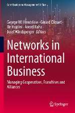 Networks in International Business: Managing Cooperatives, Franchises and Alliances